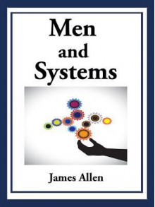 Men and Systems - James Allen