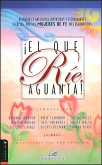 El Que Rie Aguanta - Ann Spangler