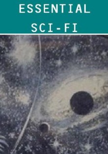 The Essential Science Fiction Anthology (33 books) (Illustrated) - H.G. Wells, Jules Verne, Ray Cummings, Arthur Conan Doyle