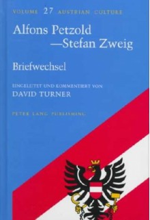 Alfons Petzold-Stefan Zweig: Briefwechsel - Alfons Petzold, Stefan Zweig, David Turner