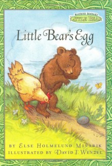 Little Bear's Egg (Maurice Sendak's Little Bear) - Else Holmelund Minarik, Maurice Sendak