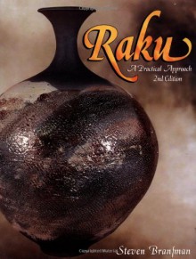 Raku: A Practical Approach, 2nd Edition - Steven Branfman