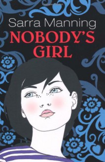 Nobody's Girl - Sarra Manning