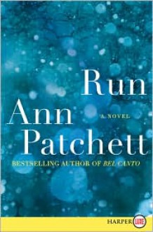 Run - Ann Patchett