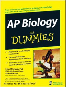 AP Biology for Dummies - Peter Mikulecky, Michelle Rose Gilman, Brian Peterson