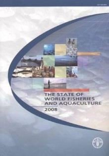 The State of World Fisheries and Aquaculture 2008 - United Nations