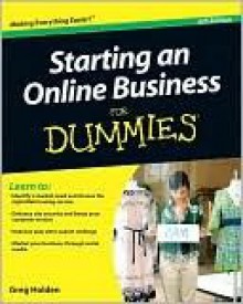 Starting an Online Business for Dummies - Greg Holden