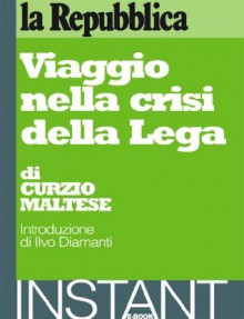 Viaggio nella crisi della Lega - Curzio Maltese, Various