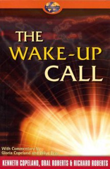 Wake-Up Call - Kenneth Copeland