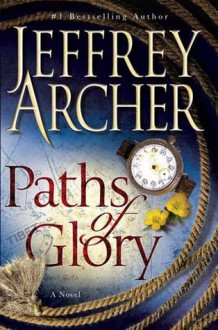 Paths of Glory - Jeffrey Archer