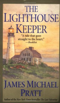 The Lighthouse Keeper - James Michael Pratt