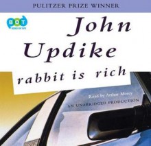 Rabbit Is Rich - John Updike, Arthur Morey