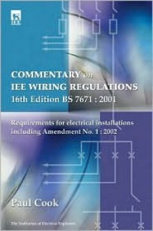 Commentary on Iee Wiring Regulations 16th Edition (Bs 7671: 2001) - Paul Cook