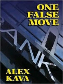 One False Move - Alex Kava