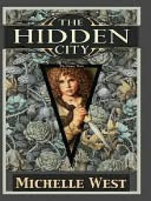 The Hidden City - Michelle West