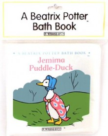 The Jemima Puddle-Duck Bath Book (Bath Book) - Beatrix Potter