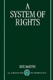 A System of Rights - Rex Martin