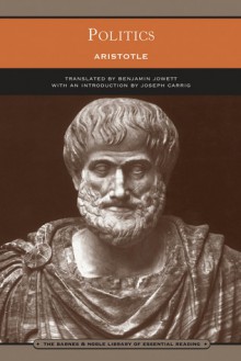 Politics (Library of Essential Reading) - Joseph Carrig,Amit Hagar,Aristotle,Benjamin Jowett