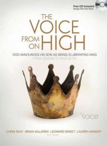 Voice from on High-VC: God Announces His Son as Israel's Liberating King, from Genesis to Revelation [With CD] - Chris Seay