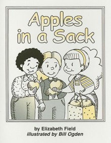 Apples in a Sack - Elizabeth Field, Bill Ogden