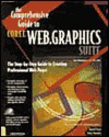 The Comprehensive Guide to Corelweb Graphics Suite - Daniel Gray