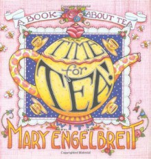 Time For Tea With Mary Engelbreit (Home Companion Series) - Mary Engelbreit, Barbara Elliott Martin