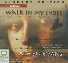 Walk in My Shoes - Alwyn Evans, Kellie Jones