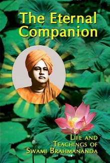 The Eternal Companion - Yatiswarananda Swami, Swami Prabhavananda