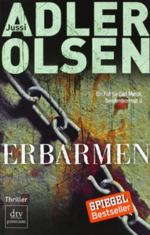 Erbarmen - Jussi Adler-Olsen