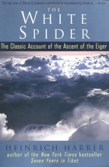 The White Spider - Heinrich Harrer