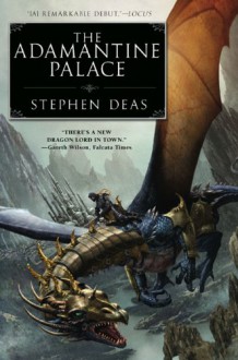 The Adamantine Palace - Stephen Deas