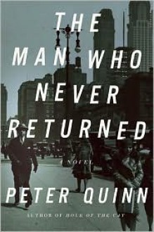 The Man Who Never Returned - Peter Quinn