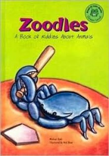 Zoodles: A Book of Riddles about Animals - Michael Dahl