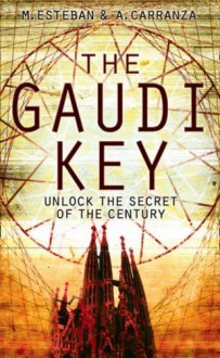 The Gaudi Key - Andreu, Martin, Esteban' 'Carranza