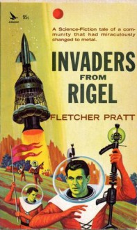 Invaders From Rigel - Fletcher Pratt