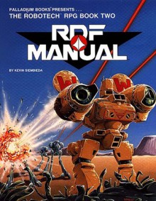 Robotech Role Playing Game Book Two: Rdf Manual (Robotech Role Playing Series) - Kevin Siembieda, Florence Siembieda