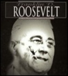 Franklin D. Roosevelt: A Photoillustrated Biography - Steve Potts