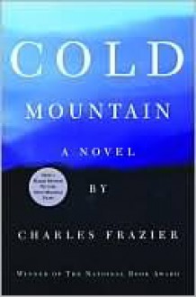 Cold Mountain - Charles Frazier