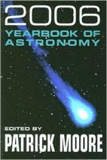 Yearbook of Astronomy 2006 - Patrick Moore