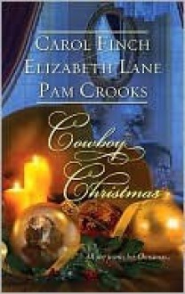 Cowboy Christmas - Carol Finch, Elizabeth Lane, Pam Crooks