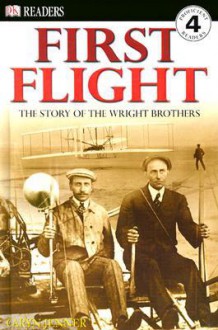 First Flight: The Story Of The Wright Brothers - Caryn Jenner