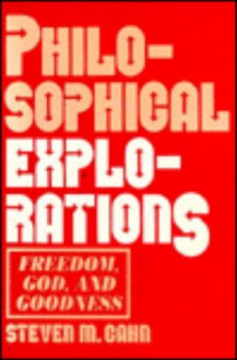 Philosophical Explorations - Steven M. Cahn