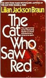 The Cat Who Saw Red - Lilian Jackson Braun