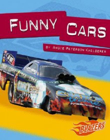 Funny Cars - Angie Peterson Kaelberer