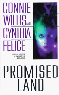 Promised Land - Connie Willis, Cynthia Felice