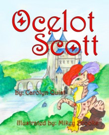 Ocelot Scott - Carolyn Quist, Mikey Brooks