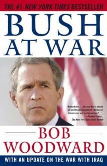 Bush at War - Bob Woodward