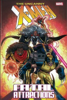 X-Men: Fatal Attractions - Scott Lobdell, Peter David, J.M. DeMatteis, Larry Hama, Joe Quesada, Brandon Peterson, John Romita Jr., Chris Bachalo