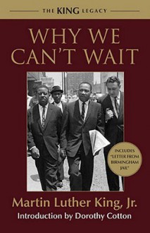 Why We Can't Wait - Martin Luther King Jr.