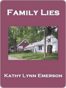 Family Lies - Kathy Lynn Emerson